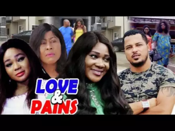 Love And Pains Season 3- (Mercy Johnson) 2019